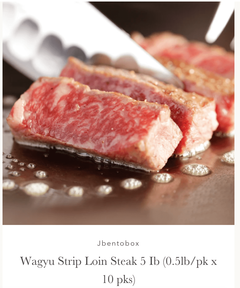 j bento box还有两款和牛供大家选择: wagyu strip loin steak(5磅)