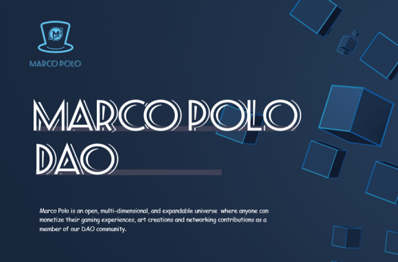  Marco Polo: 下一个引爆Web3.0+GameFi赛道的王者掌柜 币圈信息