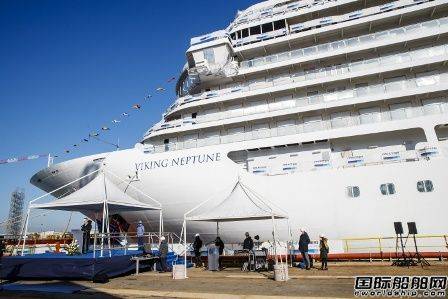 意大利Fincantieri为维京游轮建造最新一艘远洋邮轮“维京海王星”号出坞