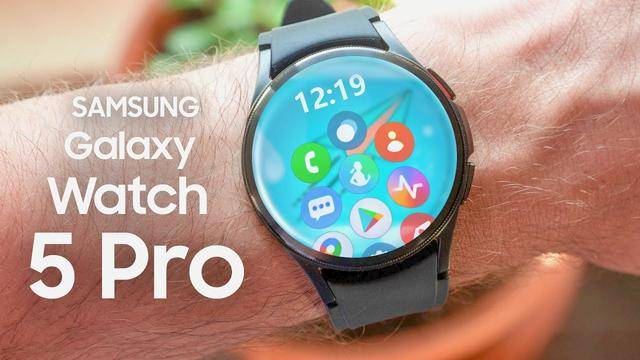 外媒：三星Galaxy Watch 5 Pro将不配备旋转表圈_手机搜狐网