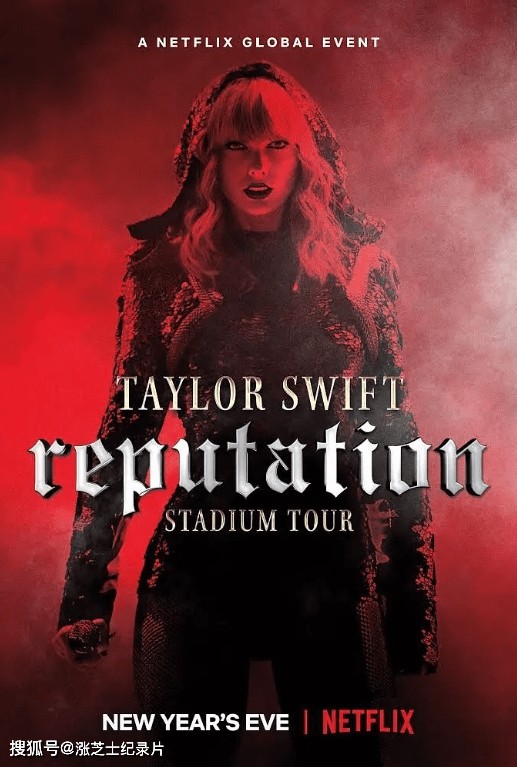 9324-Netflix纪录片《泰勒·斯威夫特：“举世盛名”巡回演唱会 Taylor Swift: Reputation Stadium Tour 2018》英语多国中字 官方纯净版 1080P/MKV/7G 泰勒巡回演唱会