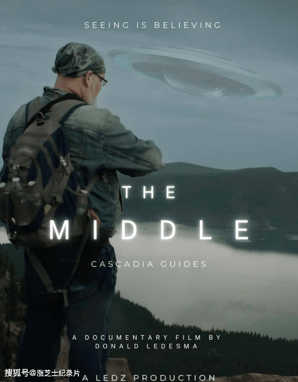 9816-加拿大纪录片《中立：卡斯卡迪亚指南 The Middle: Cascadia Guides 2022》英语中英双字 官方纯净版 1080P/MKV/1.48G UFO目击事件