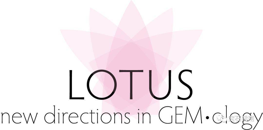 科普|lotus证书:国际宝石鉴定证书中的颜值c位_lotus_颜色_缅甸