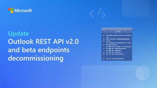 Outlook Tools Api 微软宣布:Outlook REST API v2.0将于2024年3月底停止支持_过渡_Graph_计划